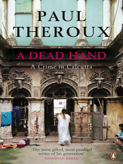 Title details for A Dead Hand by Paul Theroux - Available